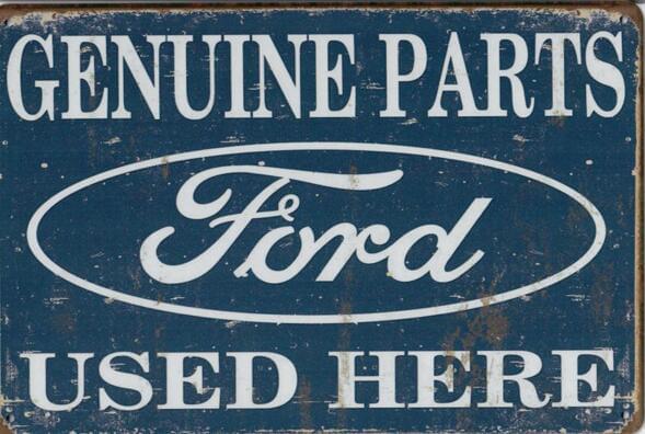 Genuine Ford Parts Used Here - Old-Signs.co.uk